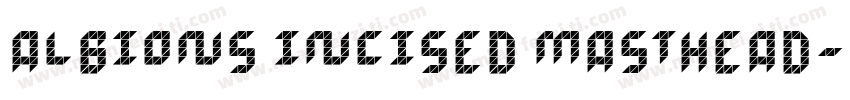 Albions Incised Masthead字体转换